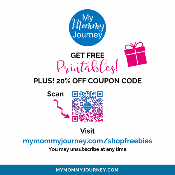 Get Free Printables plus 20% off coupon code. Scan QR code or Visit mymommyjourney.com/shopfreebies. You may unsubscribe any time
